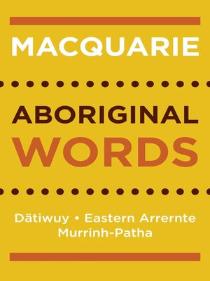 cover image of Macquarie Aboriginal Words: Datiwuy, Eastern Arrernte, Murrinh-Patha